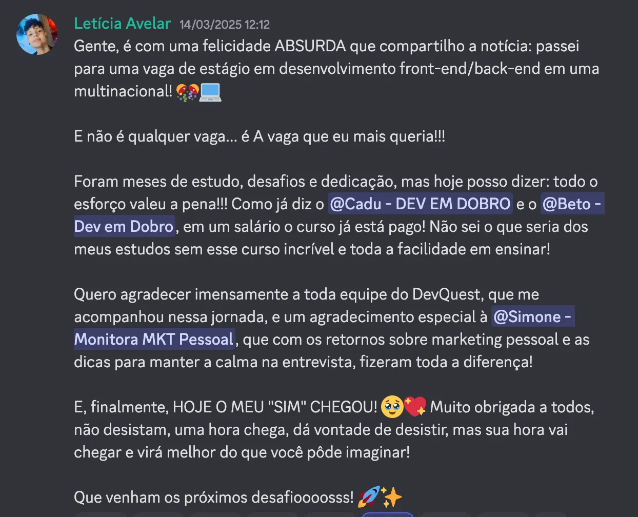 Print do depoimento 32 de aluno Dev em Dobro anunciando a primeira vaga